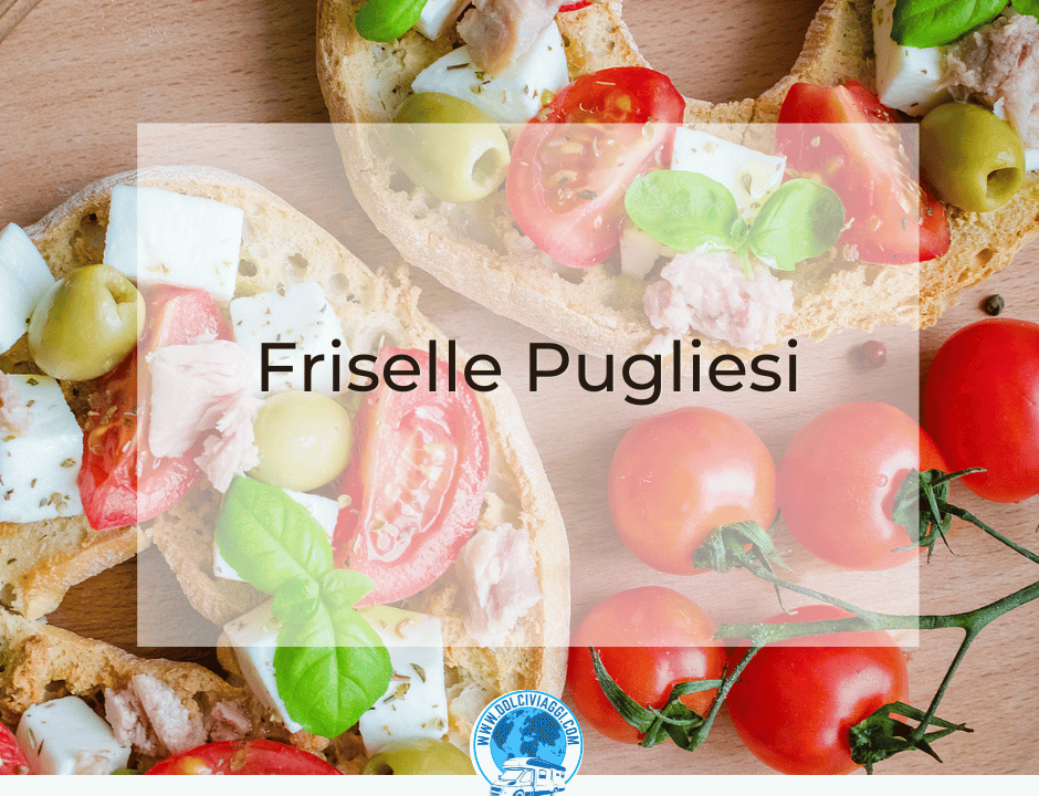 Dolciviaggi friselle ricetta
