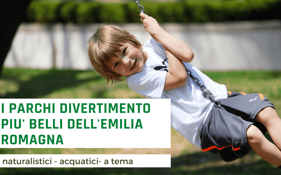 Dolciviaggi - PARCHI DIVERTIMENTO EMILIA ROMAGNA