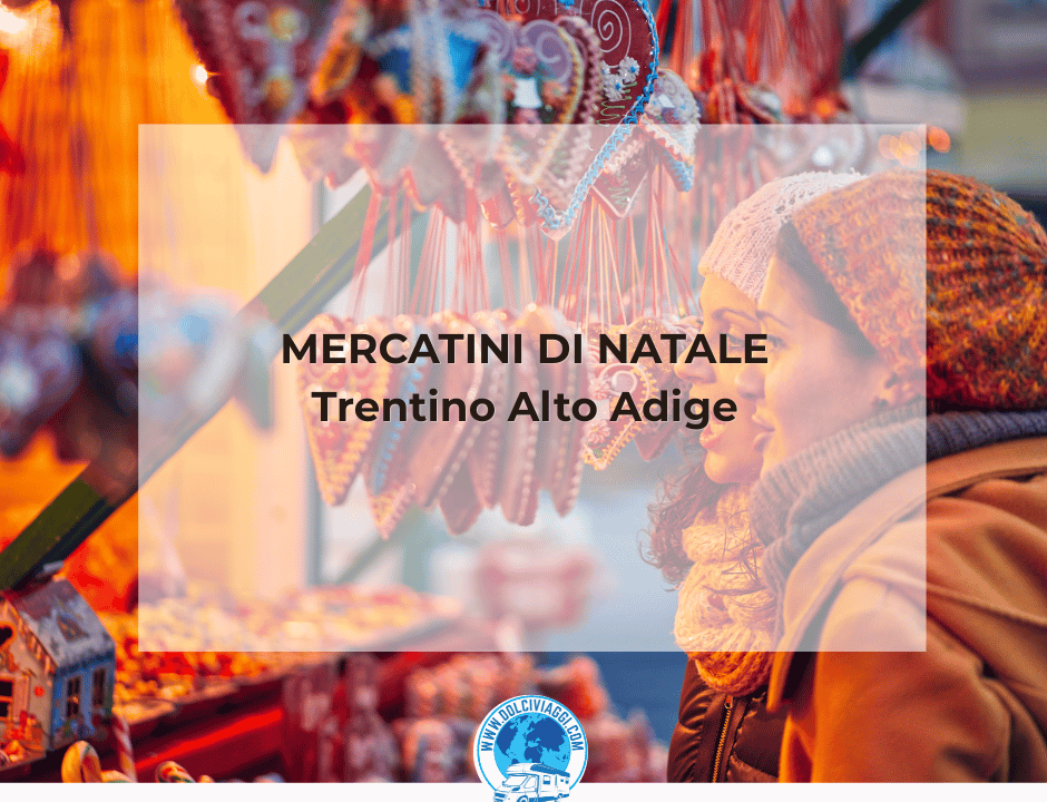 MERCATINI DI NATALE Trentino Alto Adige