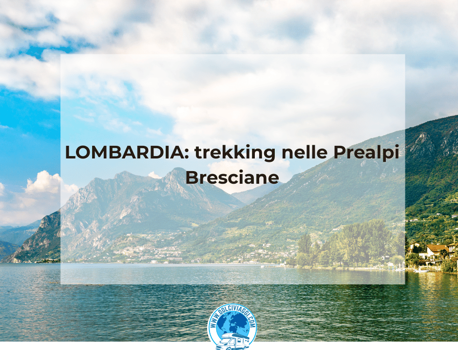 LOMBARDIA: trekking nelle Prealpi Bresciane
