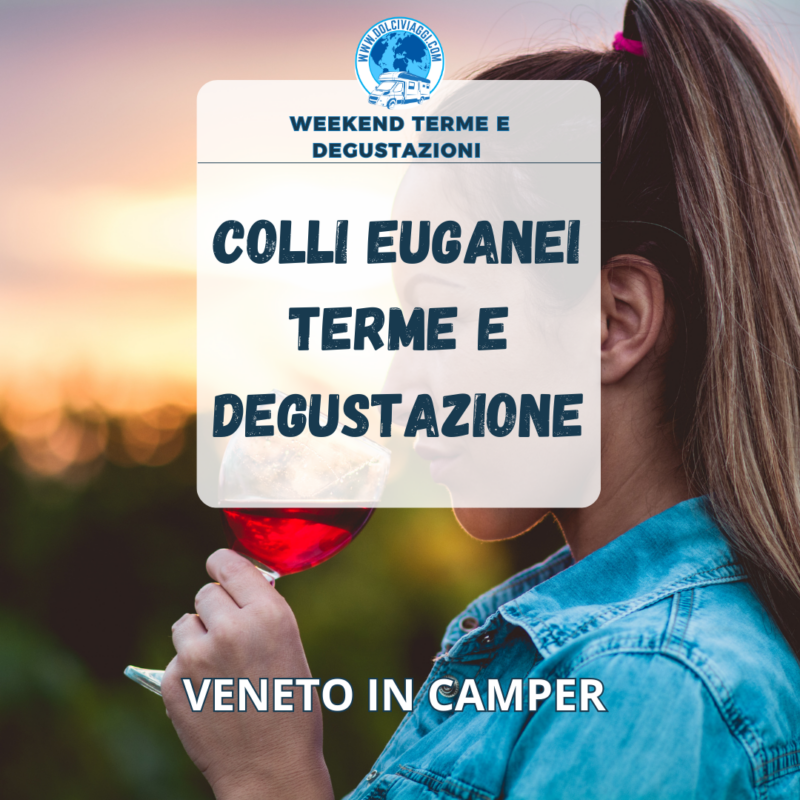 itinerario colli euganei terme e degustazioni - DOLCIVIAGGI