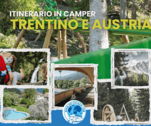 itinerario in camper trentino e Austria