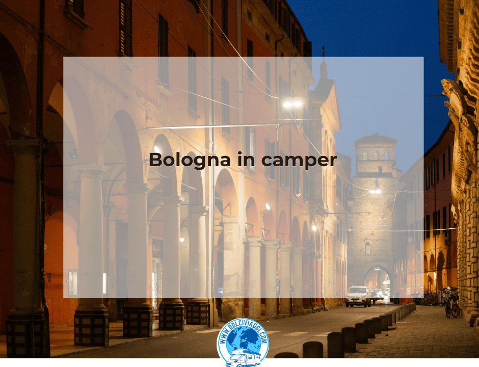 dolciviaggi - Bologna in camper