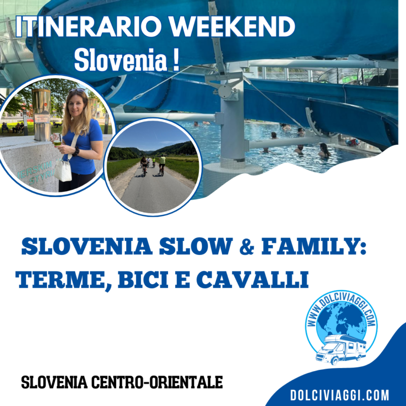 Itinerario weekend - Slovenia centro- orientale