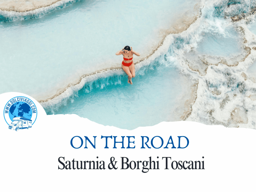 Saturnia & Borghi Toscani - dolciviaggi