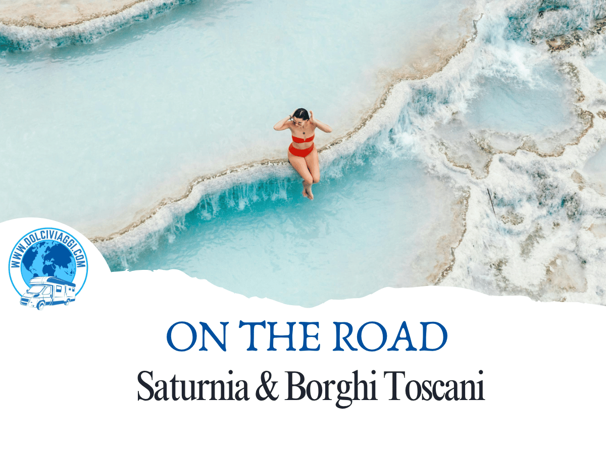 Saturnia & Borghi Toscani - dolciviaggi
