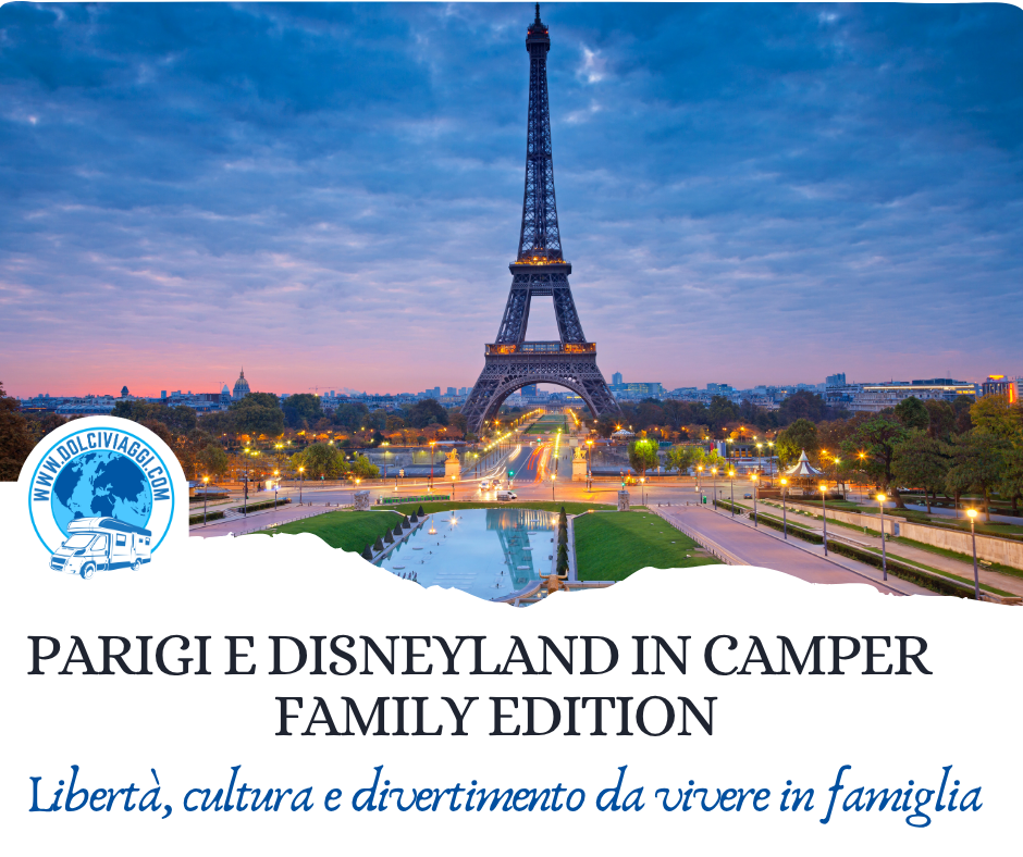 Parigi e Disneyland in camper – Family Edition