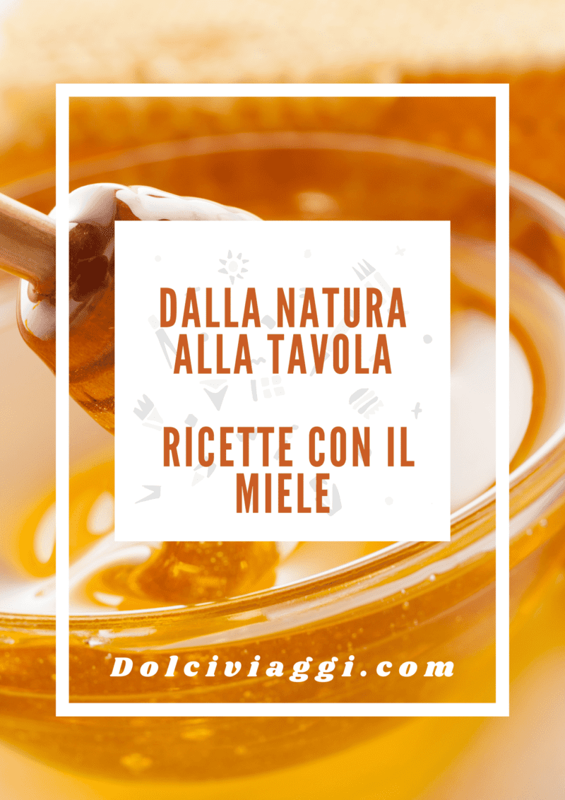Dalla natura alla tavola – Ricette con il miele (eBook digitale)