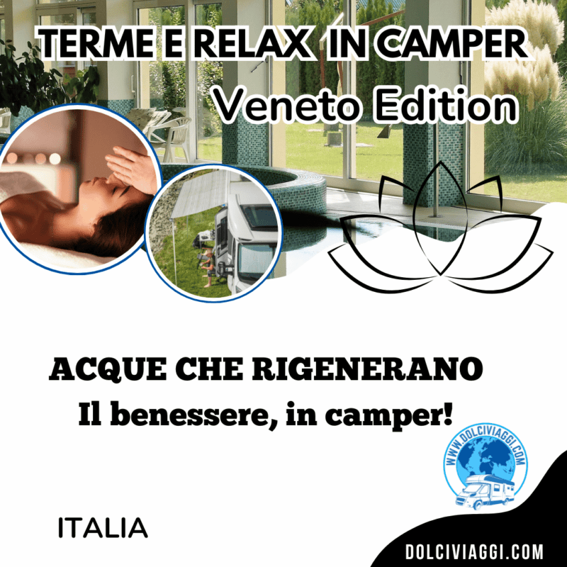 Terme e Relax in Camper – Veneto Edition